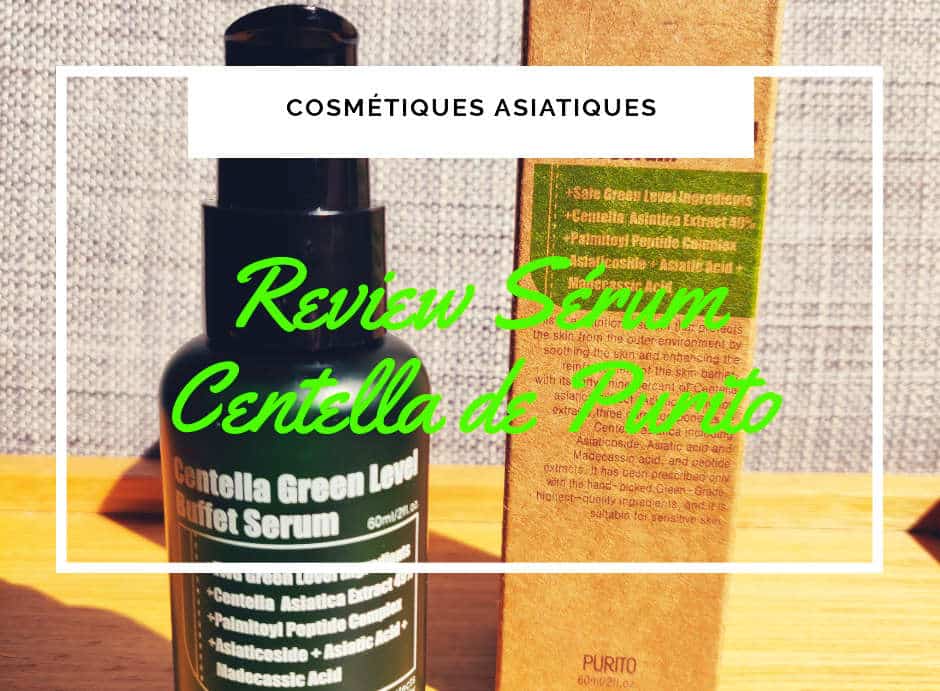 review kbeauty purito centella serum - avis beauté Sérum Centella Green level de urito k-beauty