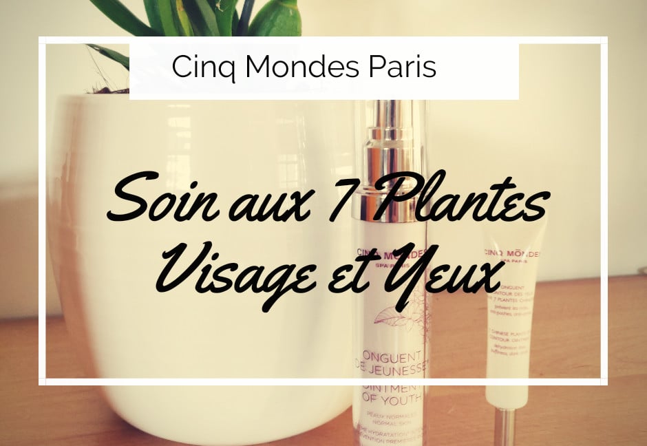 Quel avis sur la crème visage hydratante Cinq Mondes Onguent de Jeunesse aux 7 plantes chinoises? et son Contour des Yeux ?